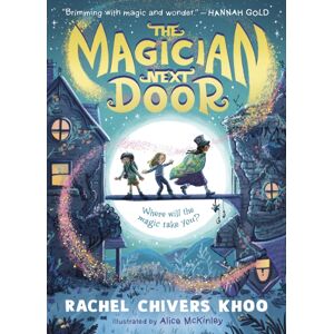 Walker Books Ltd The Magician Next Door : A Fantasy Adventure Story For Children Aged 6, 7, 8, 9 Who Love Magic, Flying Houses And Stories About Friendship - A Comforting Read About Moving House And What Makes A Home Walker Books Ltd The Magician Next Door : A Fantasy Adventure Story For Children Aged 6, 7, 8, 9 Who Love Magic, Flying Houses And Stories About Friendship - A Comforting Read About Moving House And What Makes A Home
