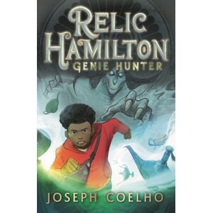 Walker Books Ltd Relic Hamilton, Genie Hunter : The First In A Fast-Paced Adventure Series For 9-12 Year Olds Featuring Gadgets, Magical Creatures, Ancient Lore, Rogue Genies And An Underground Community Of Genie Hunt Walker Books Ltd Relic Hamilton, Genie Hunter : The First In A Fast-Paced Adventure Series For 9-12 Year Olds Featuring Gadgets, Magical Creatures, Ancient Lore, Rogue Genies And An Underground Community Of Genie Hunt