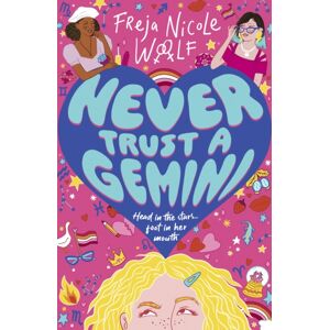Walker Books Ltd Never Trust A Gemini : Hilarious Lgbtq Ya Rom Com About An Astrology Obsessed Teen Girl Who Has To Choose Between Her Horoscope And Her Heart Walker Books Ltd Never Trust A Gemini : Hilarious Lgbtq Ya Rom Com About An Astrology Obsessed Teen Girl Who Has To Choose Between Her Horoscope And Her Heart