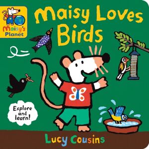 Walker Books Ltd Maisy Loves Birds: A Maisy'S Planet Book Walker Books Ltd Maisy Loves Birds: A Maisy'S Planet Book