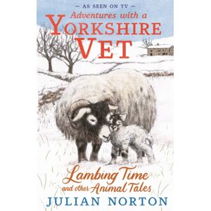 Walker Books Ltd Adventures With A Yorkshire Vet: Lambing Time And Other Animal Tales : Snowy Animal Stories, The Perfect Christmas Present For 8–11 Readers Walker Books Ltd Adventures With A Yorkshire Vet: Lambing Time And Other Animal Tales : Snowy Animal Stories, The Perfect Christmas Present For 8–11 Readers