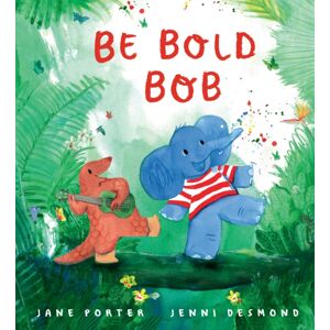 Walker Books Ltd Be Bold, Bob Walker Books Ltd Be Bold, Bob