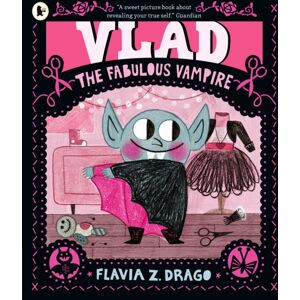 Walker Books Ltd Vlad, The Fabulous Vampire : A Halloween Picture Book Story For Children Aged 3-5 About Self-Expression, Confidence And Being Truly, Spectacularly Yourself Featuring A Loveable Little Vampire Fashioni Walker Books Ltd Vlad, The Fabulous Vampire : A Halloween Picture Book Story For Children Aged 3-5 About Self-Expression, Confidence And Being Truly, Spectacularly Yourself Featuring A Loveable Little Vampire Fashioni