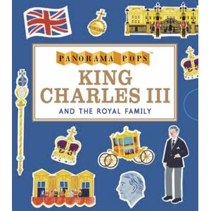 Walker Books Ltd King Charles Iii And The Royal Family: Panorama Pops : Learn All About The Life Of King Charles Iii, With Ten Stunningly Illustrated Pop-Ups In This Addition To The Panorama Pops Series Walker Books Ltd King Charles Iii And The Royal Family: Panorama Pops : Learn All About The Life Of King Charles Iii, With Ten Stunningly Illustrated Pop-Ups In This Addition To The Panorama Pops Series