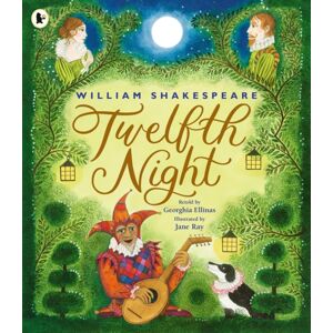 Walker Books Ltd Twelfth Night Walker Books Ltd Twelfth Night