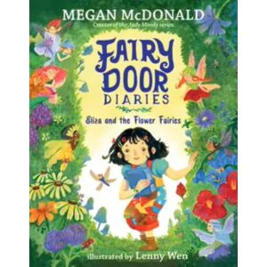 Walker Books Ltd Fairy Door Diaries: Eliza And The Flower Fairies Walker Books Ltd Fairy Door Diaries: Eliza And The Flower Fairies