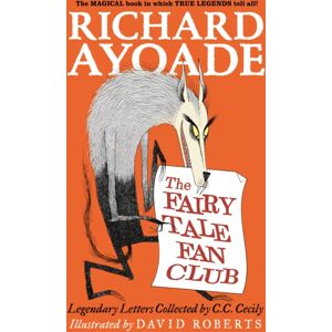 Walker Books Ltd The Fairy Tale Fan Club: Legendary Letters Collected By C.C. Cecily Walker Books Ltd The Fairy Tale Fan Club: Legendary Letters Collected By C.C. Cecily