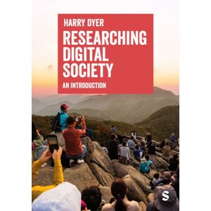 Sage Publications Ltd Researching Digital Society : An Introduction Sage Publications Ltd Researching Digital Society : An Introduction