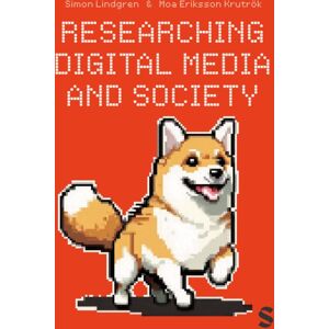 Sage Publications Ltd Researching Digital Media And Society Sage Publications Ltd Researching Digital Media And Society