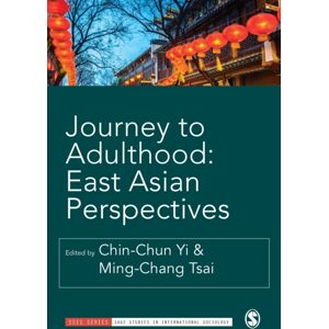 Sage Publications Ltd Journey To Adulthood : East Asian Perspectives Sage Publications Ltd Journey To Adulthood : East Asian Perspectives
