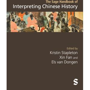 Sage Publications Ltd The Sage Handbook Of Interpreting Chinese History Sage Publications Ltd The Sage Handbook Of Interpreting Chinese History