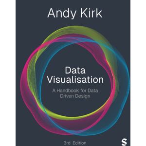 Sage Publications Ltd Data Visualisation : A Handbook For Data Driven Design Sage Publications Ltd Data Visualisation : A Handbook For Data Driven Design