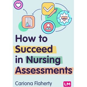 Sage Publications Ltd How To Succeed In Nursing Assessments Sage Publications Ltd How To Succeed In Nursing Assessments