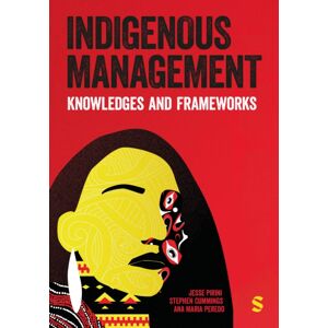 Sage Publications Ltd Indigenous Management : Knowledges & Frameworks Sage Publications Ltd Indigenous Management : Knowledges & Frameworks