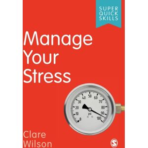 Sage Publications Ltd Manage Your Stress Sage Publications Ltd Manage Your Stress