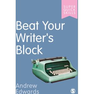 Sage Publications Ltd Beat Your Writer'S Block Sage Publications Ltd Beat Your Writer'S Block