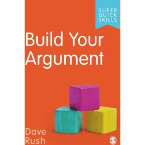 Sage Publications Ltd Build Your Argument Sage Publications Ltd Build Your Argument