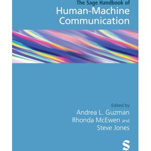 Sage Publications Ltd The Sage Handbook Of Human–machine Communication Sage Publications Ltd The Sage Handbook Of Human–machine Communication