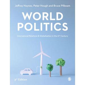 Sage Publications Ltd World Politics : International Relations And Globalisation In The 21st Century Sage Publications Ltd World Politics : International Relations And Globalisation In The 21st Century