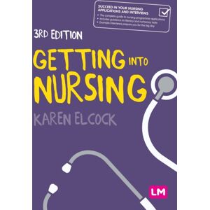 Sage Publications Ltd Getting Into Nursing : A Complete Guide To Applications, Interviews And What It Takes To Be A Nurse Sage Publications Ltd Getting Into Nursing : A Complete Guide To Applications, Interviews And What It Takes To Be A Nurse