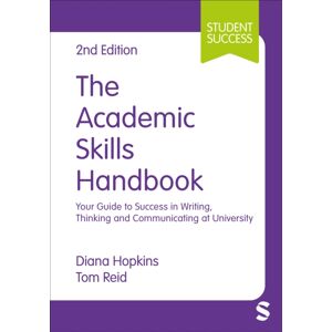 Sage Publications Ltd The Academic Skills Handbook : Your Guide To Success In Writing, Thinking And Communicating At University Sage Publications Ltd The Academic Skills Handbook : Your Guide To Success In Writing, Thinking And Communicating At University