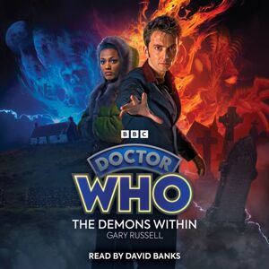 BBC Audio, A Division Of Random House Doctor Who: The Demons Within : 10th Doctor Audio Original BBC Audio, A Division Of Random House Doctor Who: The Demons Within : 10th Doctor Audio Original