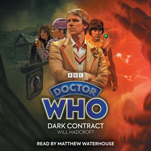 BBC Audio, A Division Of Random House Doctor Who: Dark Contract : 5th Doctor Audio Original BBC Audio, A Division Of Random House Doctor Who: Dark Contract : 5th Doctor Audio Original