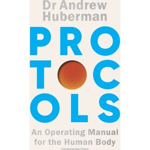 Cornerstone Protocols : An Operating Manual For The Human Body Cornerstone Protocols : An Operating Manual For The Human Body