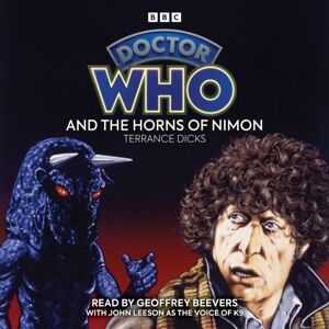 BBC Audio, A Division Of Random House Doctor Who And The Horns Of Nimon : 4th Doctor Novelisation BBC Audio, A Division Of Random House Doctor Who And The Horns Of Nimon : 4th Doctor Novelisation