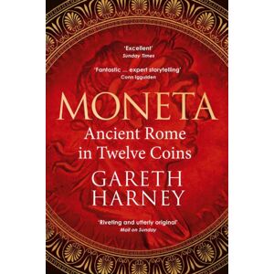 Vintage Publishing Moneta : Ancient Rome In Twelve Coins Vintage Publishing Moneta : Ancient Rome In Twelve Coins