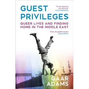 Vintage Publishing Guest Privileges : Queer Lives And Finding Home In The Middle East Vintage Publishing Guest Privileges : Queer Lives And Finding Home In The Middle East