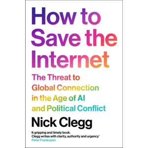 Vintage Publishing How To Save The Internet : The Threat To Global Connection In The Age Of Ai And Political Conflict Vintage Publishing How To Save The Internet : The Threat To Global Connection In The Age Of Ai And Political Conflict