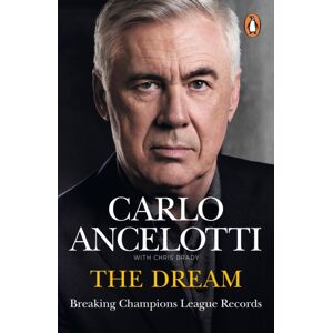 Ebury Publishing The Dream : Breaking Champions League Records Ebury Publishing The Dream : Breaking Champions League Records
