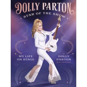 Ebury Publishing Star Of The Show : My Life On Stage Ebury Publishing Star Of The Show : My Life On Stage