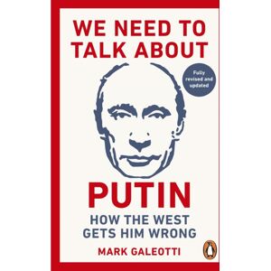 Ebury Publishing We Need To Talk About Putin : Updated Edition Ebury Publishing We Need To Talk About Putin : Updated Edition