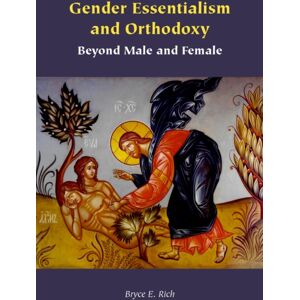 Fordham University Press Gender Essentialism And Orthodoxy : Beyond Male And Female Fordham University Press Gender Essentialism And Orthodoxy : Beyond Male And Female
