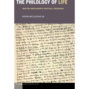 Fordham University Press The Philology Of Life : Walter Benjamin'S Critical Program Fordham University Press The Philology Of Life : Walter Benjamin'S Critical Program