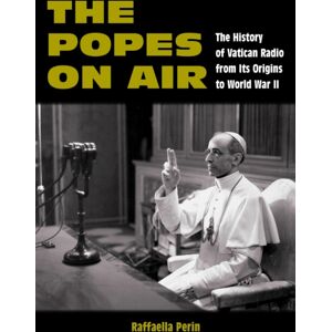 Fordham University Press The Popes On Air : The History Of Vatican Radio From Its Origins To World War Ii Fordham University Press The Popes On Air : The History Of Vatican Radio From Its Origins To World War Ii
