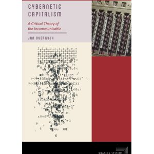 Fordham University Press Cybernetic Capitalism : A Critical Theory Of The Incommunicable Fordham University Press Cybernetic Capitalism : A Critical Theory Of The Incommunicable