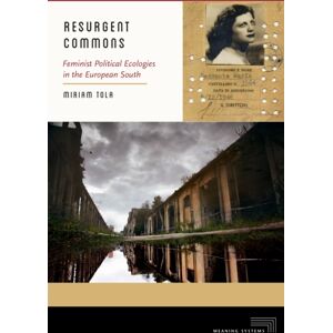 Fordham University Press Resurgent Commons : Feminist Political Ecologies In The European South Fordham University Press Resurgent Commons : Feminist Political Ecologies In The European South