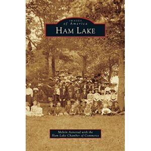 Arcadia Publishing Library Editions Ham Lake Arcadia Publishing Library Editions Ham Lake