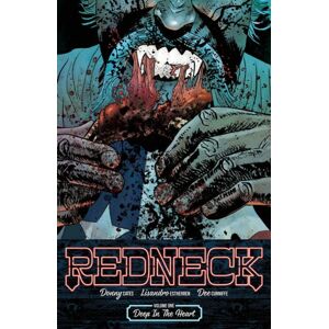 Image Comics Redneck Volume 1: Deep In The Heart Image Comics Redneck Volume 1: Deep In The Heart