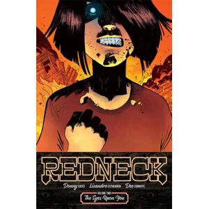 Image Comics Redneck Volume 2: The Eyes Upon You Image Comics Redneck Volume 2: The Eyes Upon You