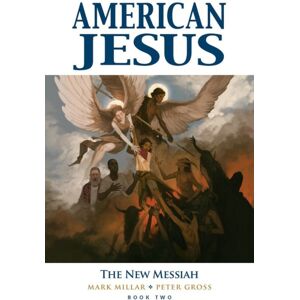 Image Comics American Jesus Volume 2: The Messiah Image Comics American Jesus Volume 2: The Messiah