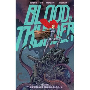 Image Comics Blood And Thunder Vol. 1 Image Comics Blood And Thunder Vol. 1