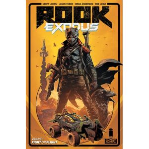 Image Comics Rook: Exodus Volume 1 : Fight Or Flight Image Comics Rook: Exodus Volume 1 : Fight Or Flight