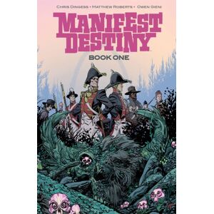 Image Comics Manifest Destiny Deluxe Edition Book 1 Image Comics Manifest Destiny Deluxe Edition Book 1