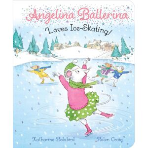 Simon & Schuster Angelina Ballerina Loves Ice-Skating! Simon & Schuster Angelina Ballerina Loves Ice-Skating!