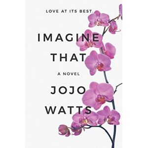 Joanne Watts Imagine That Joanne Watts Imagine That