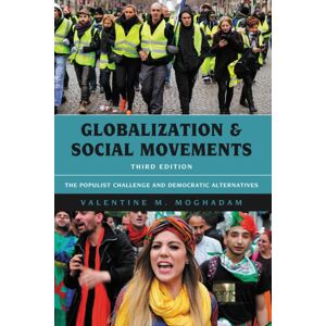 Bloomsbury Publishing Plc Globalization And Social Movements : The Populist Challenge And Democratic Alternatives Bloomsbury Publishing Plc Globalization And Social Movements : The Populist Challenge And Democratic Alternatives